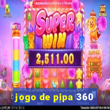 jogo de pipa 360